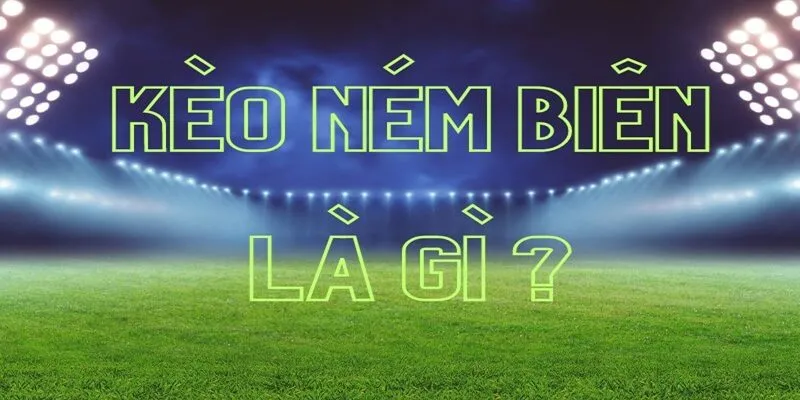 Người chơi sẽ phải dự đoán số quả ném biên 